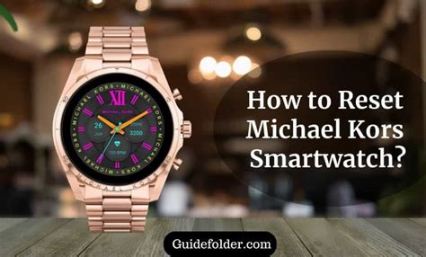 how to reset michael kors smart watch|How to Reset Michael Kors Smartwatch .